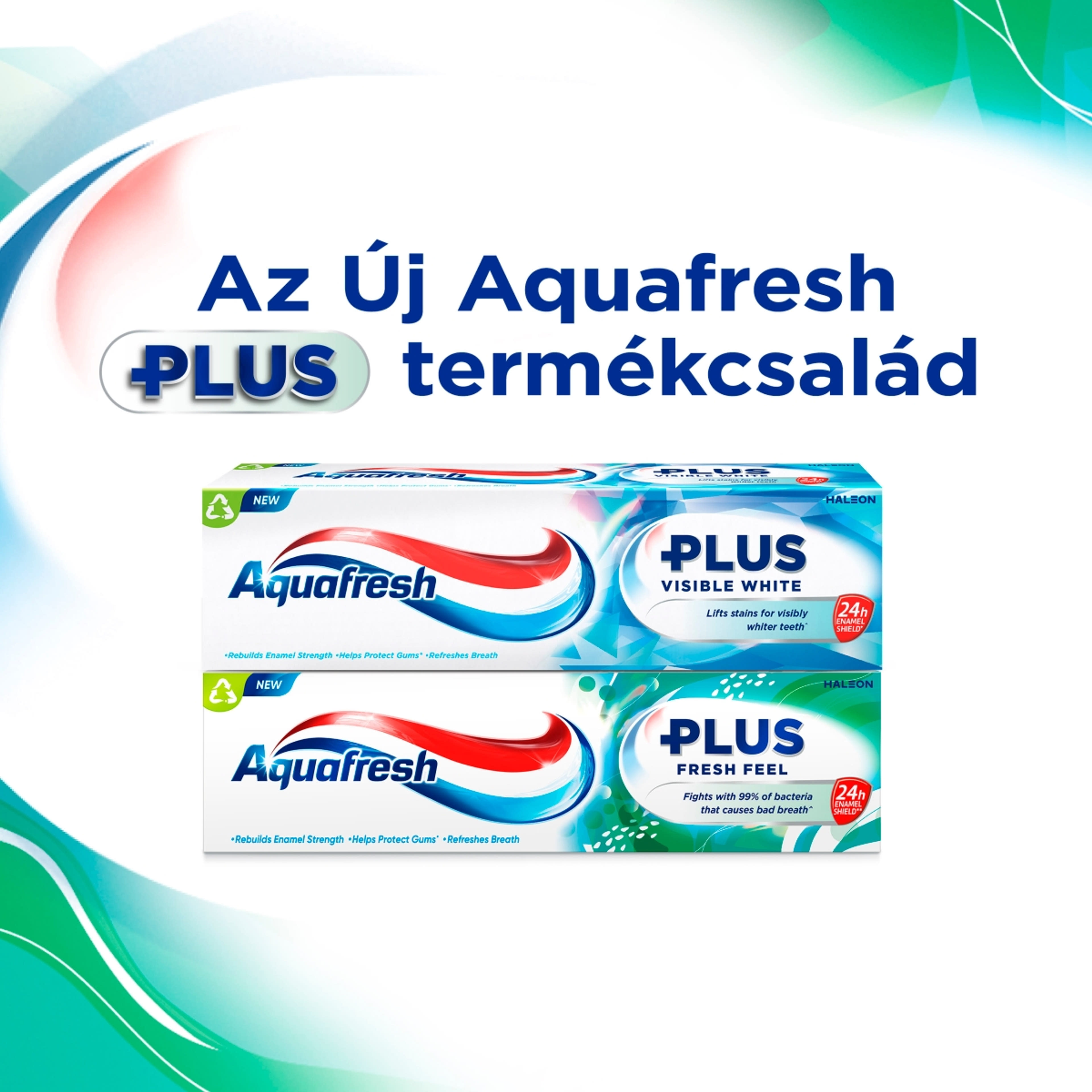 Aquafresh Plus Fresh Feel fluoridos fogkrém - 75 ml-7