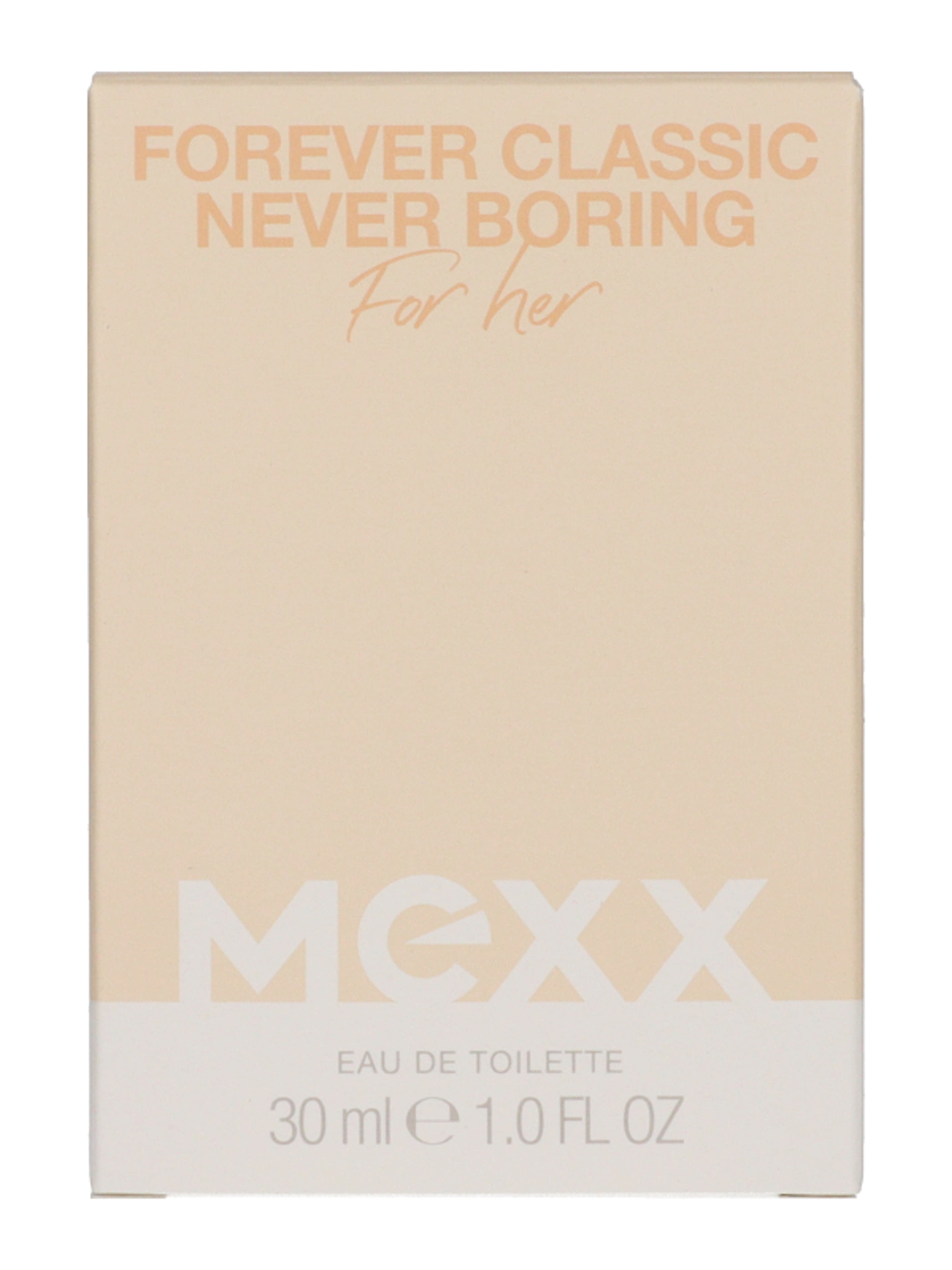 Mexx Forever Classic Never Boring női Eau de Toilette - 30 ml