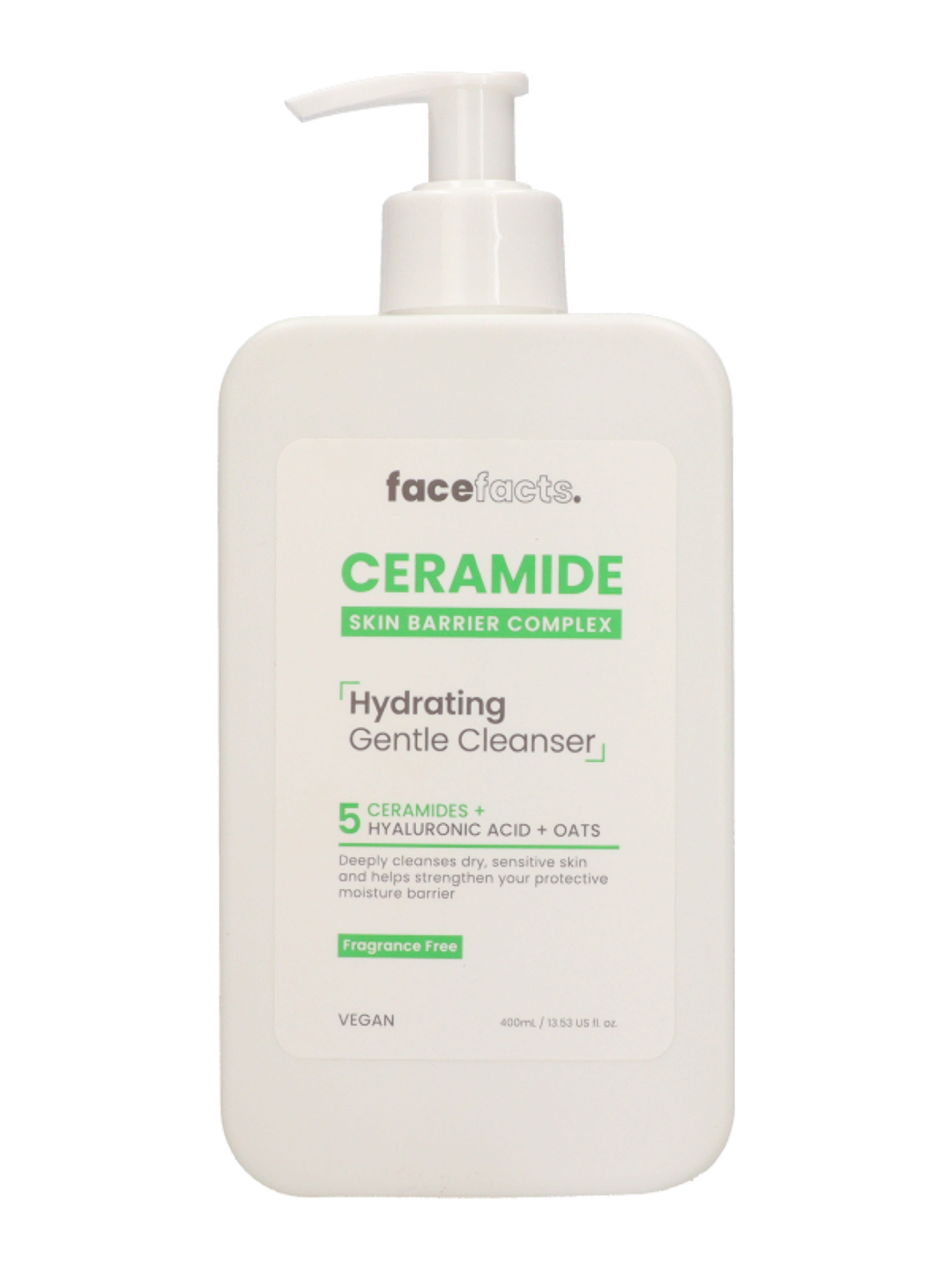 Face Facts Ceramide Hydrating Gentle Cleanser hidratáló arctisztító ceramidokkal - 400 ml-1